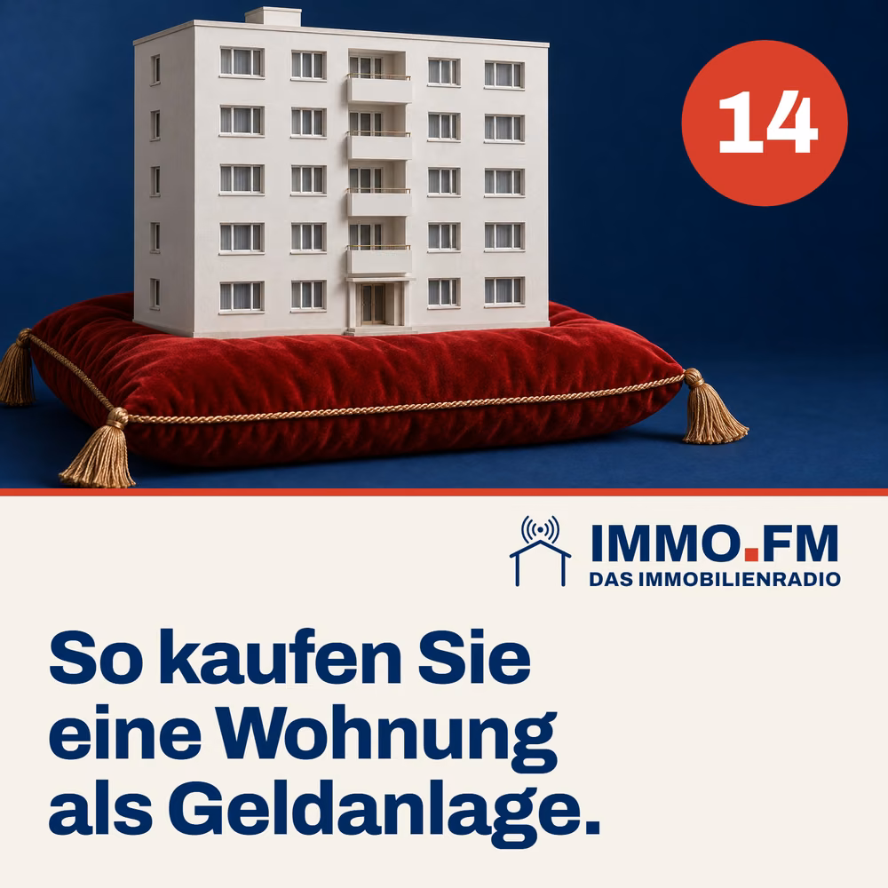 Cover der Folge 14 von IMMO.FM: So kaufen Sie eine Wohnung als Geldanlage.