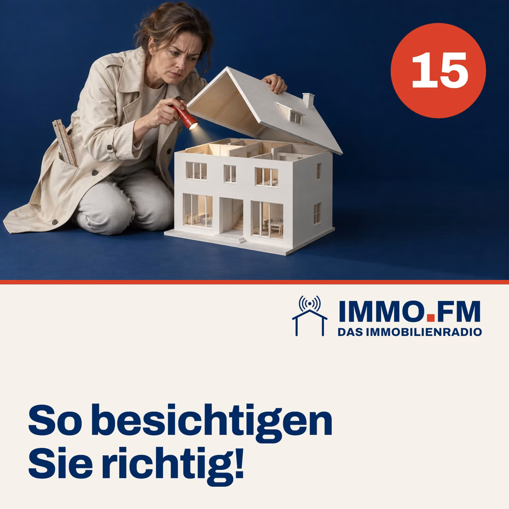 Cover der Folge 15 von IMMO.FM: So besichtigen Sie richtig!