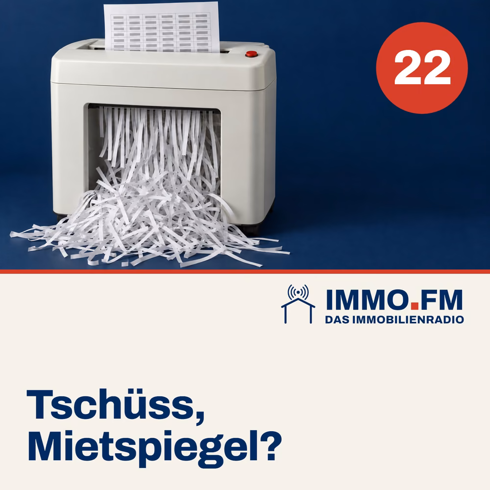 Cover der Folge 22 von IMMO.FM: Tschüss, Mietspiegel?