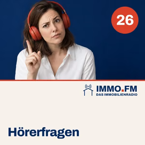 Cover der Folge 26 von IMMO.FM: Hörerfragen I