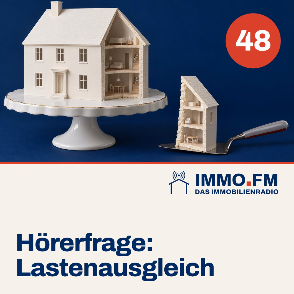 Cover der Folge 48 von IMMO.FM: Hörerfrage: Lastenausgleich