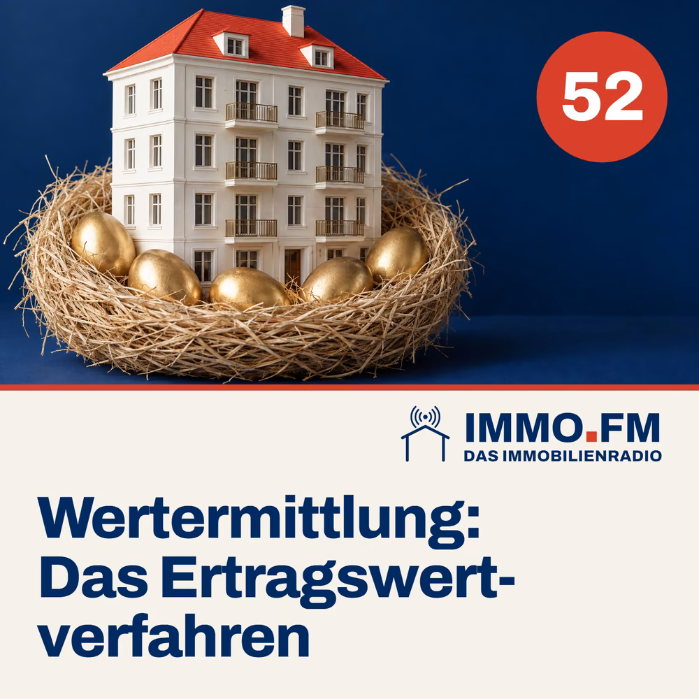 Cover der Folge 52 von IMMO.FM: Wertermittlung: Das Ertragswertverfahren