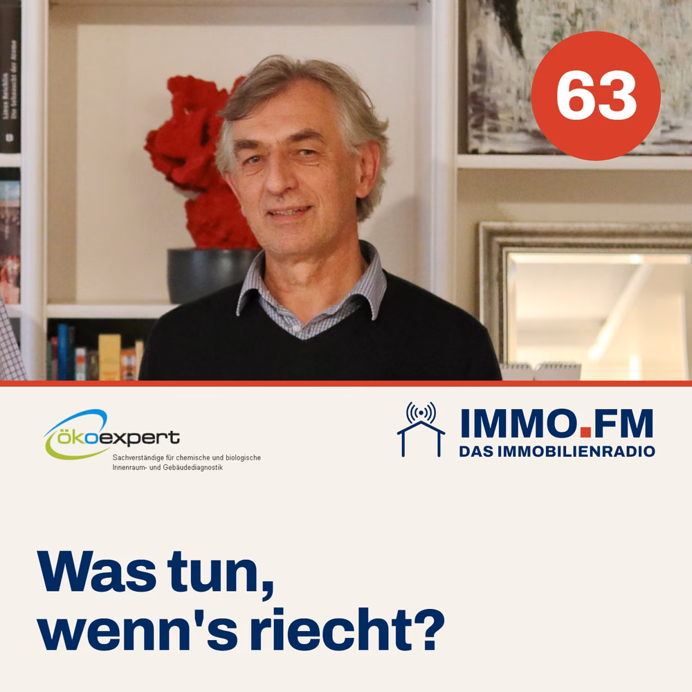 Cover der Folge 63 von IMMO.FM: Was tun, wenn’s riecht? – Wir treffen den Schadstoffgutachter